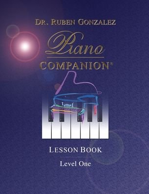 Piano Companion (R) - Ruben Gonzalez - Books - Piano Companion, LLC - 9780996121712 - January 14, 2022