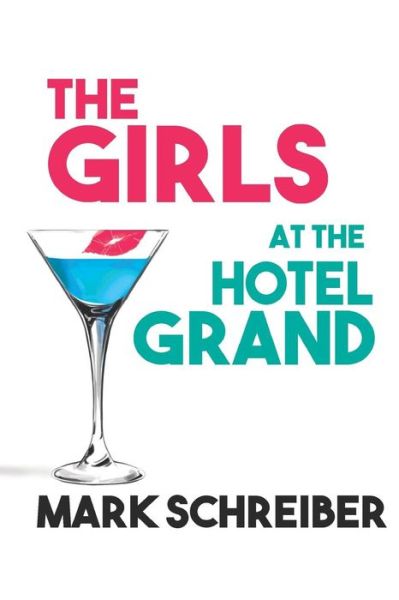 Cover for Mark Schreiber · The Girls at the Hotel Grand (Paperback Book) (2016)