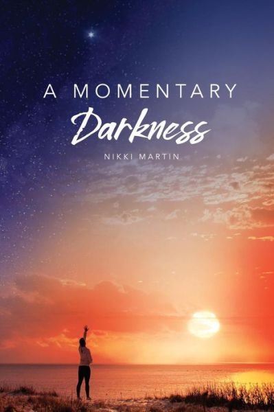 Cover for Nikki Martin · A Momentary Darkness (Paperback Book) (2018)