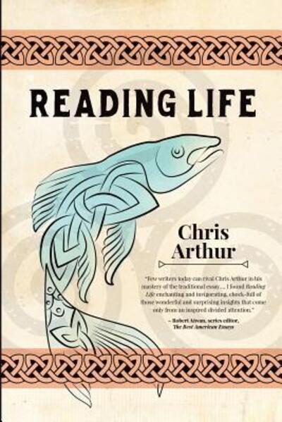 Cover for Chris Arthur · Reading Life (Paperback Book) (2017)