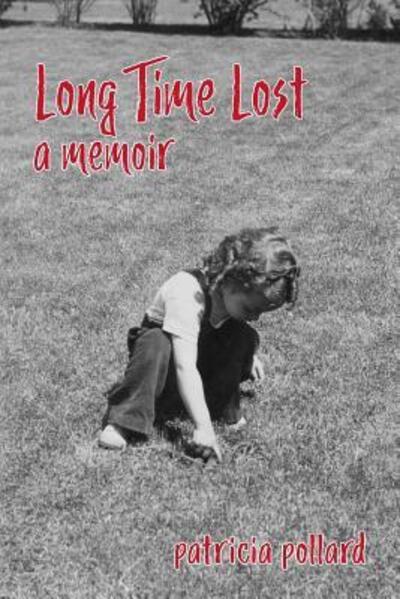 Cover for Patricia Pollard · Long Time Lost (Paperback Book) (2017)