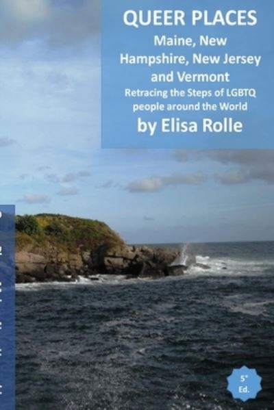 Queer Places - Elisa Rolle - Books - Blurb - 9781006391712 - December 29, 2021