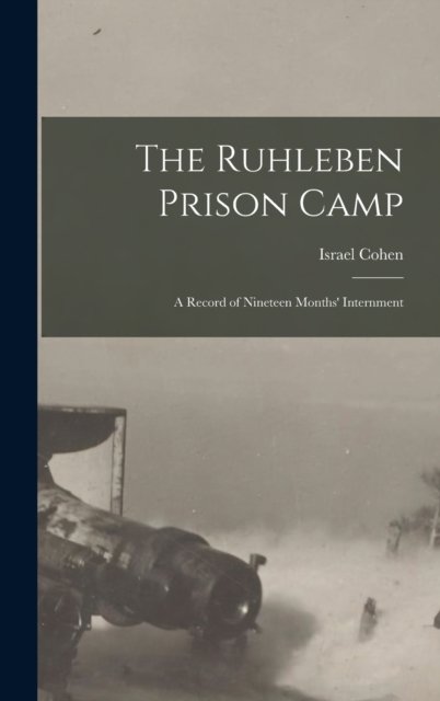 Cover for Israel 1879- Cohen · The Ruhleben Prison Camp (Hardcover bog) (2021)