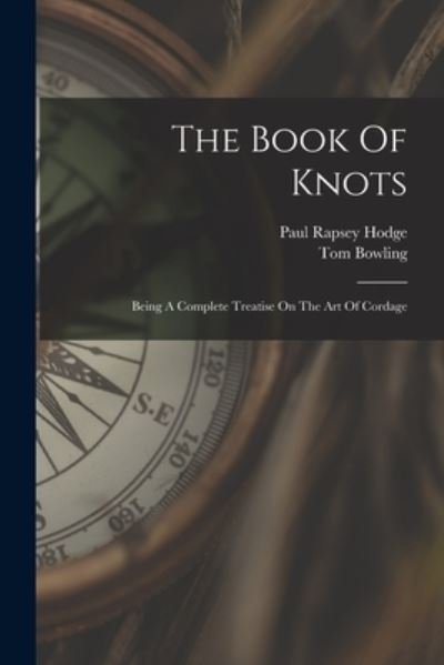 Cover for Tom Bowling · Book of Knots (Book) (2022)