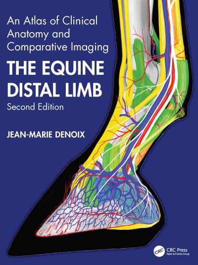 Cover for Jean-Marie Denoix · The Equine Distal Limb: An Atlas of Clinical Anatomy and Comparative Imaging (Hardcover Book) (2025)