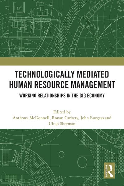 Technologically Mediated Human Resource Management: Working Relationships in the Gig Economy (Paperback Book) (2024)