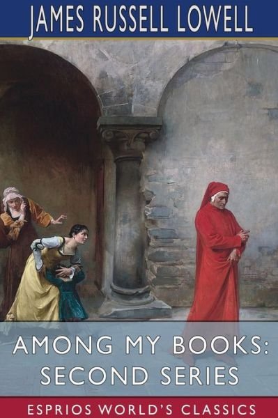 James Russell Lowell · Among My Books (Pocketbok) (2024)