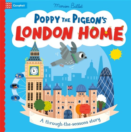 Cover for Campbell Books · Poppy the Pigeon's London Home: A through-the-seasons story - Campbell London (Paperback Bog) (2024)