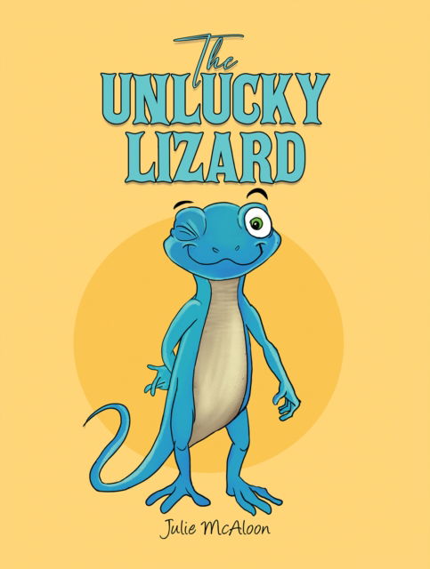 Cover for Julie McAloon · The Unlucky Lizard (Paperback Book) (2024)