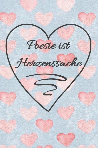 Cover for Poesiealbum Blanko · Poesie ist Herzenssache (Paperback Book) (2019)