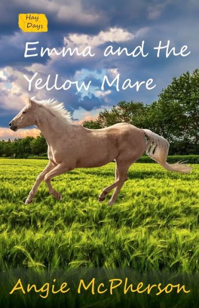 Cover for Angie McPherson · Emma and the Yellow Mare (Paperback Book) (2019)