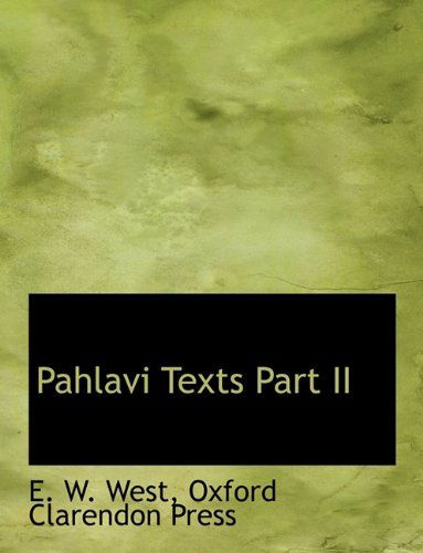 Cover for E. W. West · Pahlavi Texts Part II (Paperback Book) (2010)