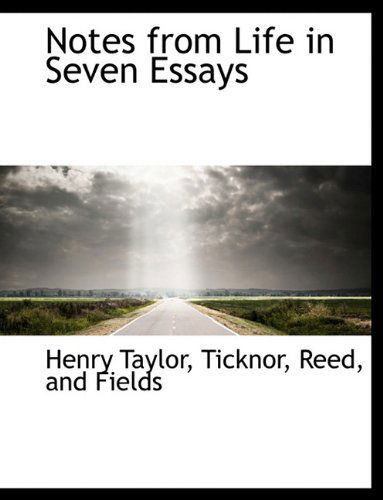 Cover for Henry Taylor · Notes from Life in Seven Essays (Hardcover Book) (2010)