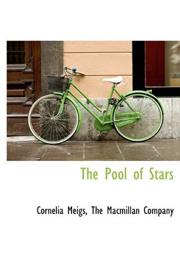 Cover for Cornelia Meigs · The Pool of Stars (Hardcover Book) (2010)