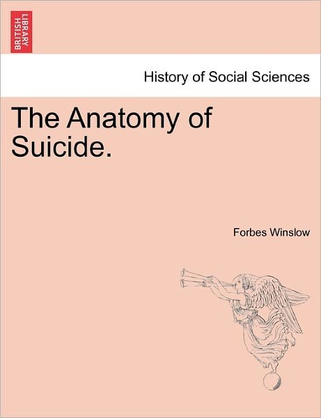 Cover for Forbes Winslow · The Anatomy of Suicide. (Paperback Book) (2011)