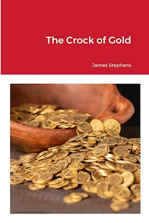 Cover for James Stephens · Crock of Gold (Buch) (2023)