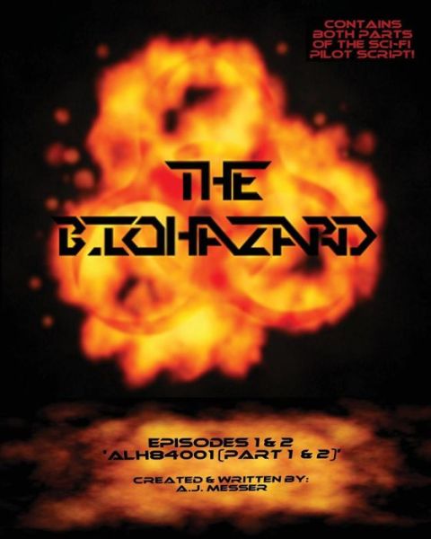 Cover for Aj Messer · The Biohazard: Alh84001 (Paperback Book) (2014)