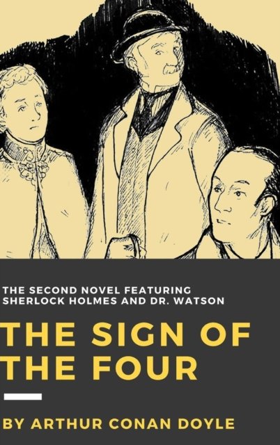 Cover for Sir Arthur Conan Doyle · The Sign of the Four (Innbunden bok) (2016)