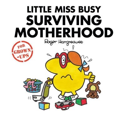 Cover for Liz Bankes · Little Miss Busy Surviving Motherhood - Mr. Men for Grown-ups (Innbunden bok) (2017)