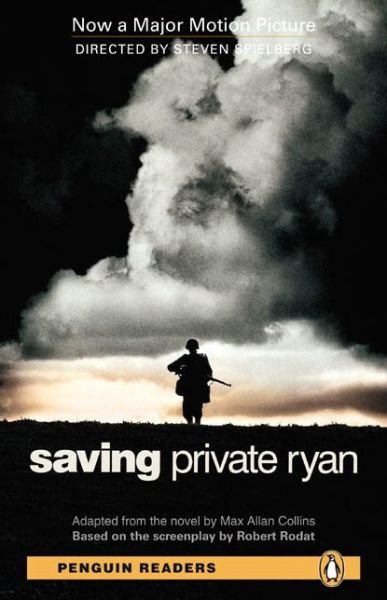 Level 6: Saving Private Ryan - Pearson English Graded Readers - Max Allan Collins - Books - Pearson Education Limited - 9781405882712 - August 17, 2009