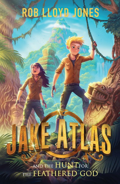 Cover for Rob Lloyd Jones · Jake Atlas and the Hunt for the Feathered God - Jake Atlas (Paperback Bog) (2018)