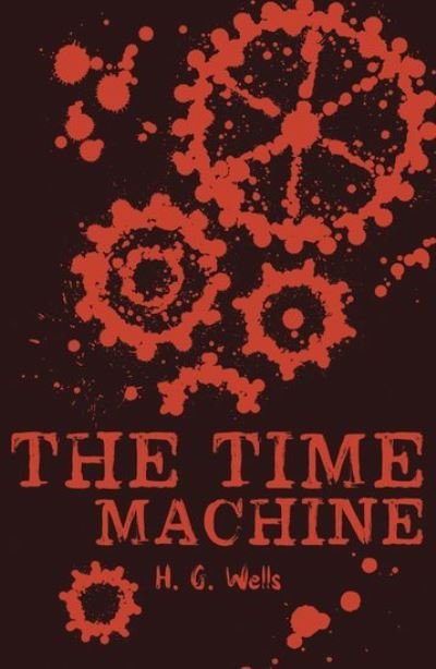 Cover for H.G. Wells · The Time Machine - Scholastic Classics (Paperback Bog) (2017)