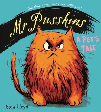 Cover for Sam Lloyd · Mr Pusskins: A Pet's Tale: A Pet's Tale - Mr Pusskins (Paperback Bog) (2020)