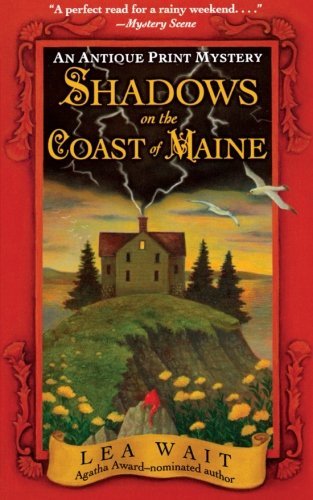 Cover for Lea Wait · Shadows on the Coast of Maine: an Antique Print Mystery (Paperback Book) (2007)