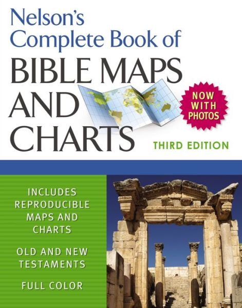 Cover for Thomas Nelson · Nelson's Complete Book of Bible Maps and Charts, 3rd Edition (Paperback Book) [3 Rev edition] (2009)