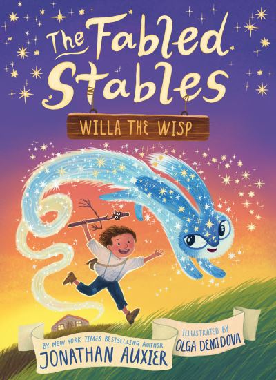 Willa the Wisp (The Fabled Stables Book #1) - The Fabled Stables - Jonathan Auxier - Bøger - Abrams - 9781419742712 - 12. april 2022
