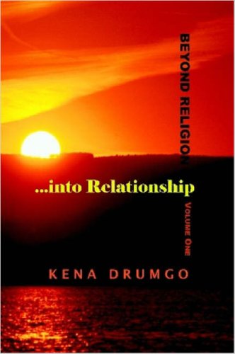 Cover for Kena Drumgo · Beyond Religion...into Relationship (Taschenbuch) (2007)