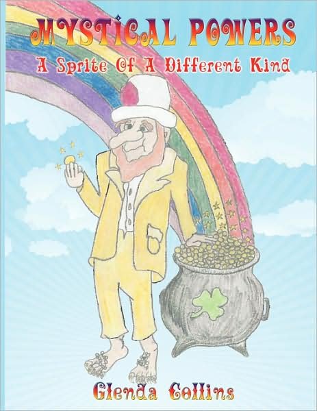 Cover for Glenda Collins · Mystical Powers: a Sprite of a Different Kind (Pocketbok) (2008)