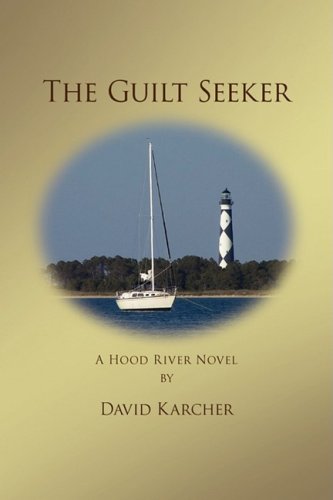 Cover for David Karcher · The Guilt Seeker (Hardcover Book) (2008)