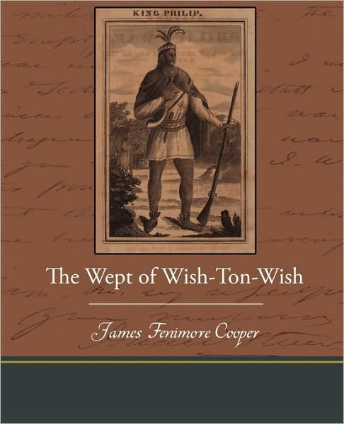 James Fenimore Cooper · The Wept of Wish-ton-wish (Paperback Book) (2010)