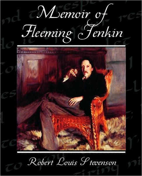 Memoir of Fleeming Jenkin - Robert Louis Stevenson - Kirjat - Book Jungle - 9781438594712 - torstai 22. huhtikuuta 2010