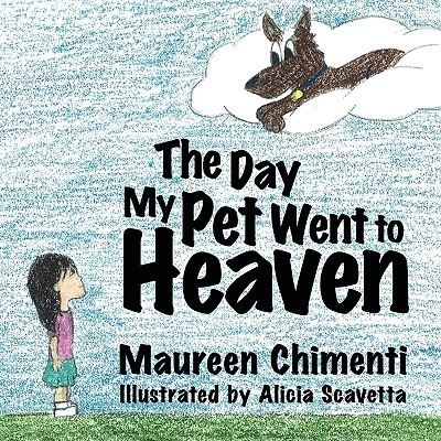 Cover for Maureen Chimenti · The Day My Pet Went to Heaven (Paperback Book) (2008)