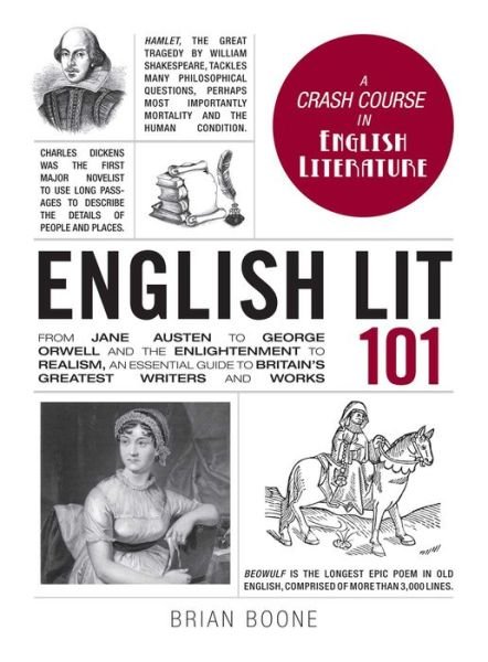 Cover for Brian Boone · English Lit 101: From Jane Austen to George Orwell and the Enlightenment to Realism, an essential guide to Britain's greatest writers and works - Adams 101 (Hardcover Book) (2017)