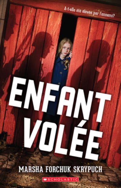 Cover for Marsha Forchuk Skrypuch · Enfant Volee (Paperback Book) (2021)