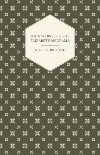 Cover for Rupert Brooke · John Webster and the Elizabethan Drama (Paperback Book) (2010)
