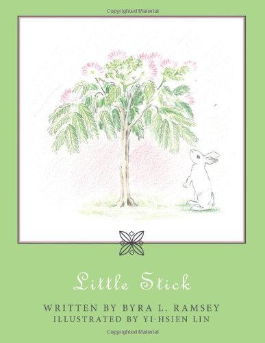 Cover for Byra L. Ramsey · Little Stick (Paperback Bog) (2009)