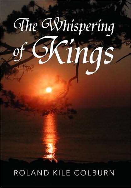 Cover for Roland Kile Colburn · The Whispering of Kings (Paperback Book) (2010)