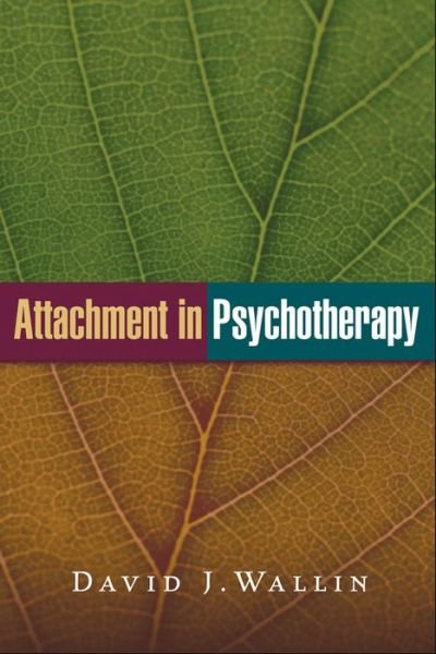 Cover for David J. Wallin · Attachment in Psychotherapy (Taschenbuch) (2015)