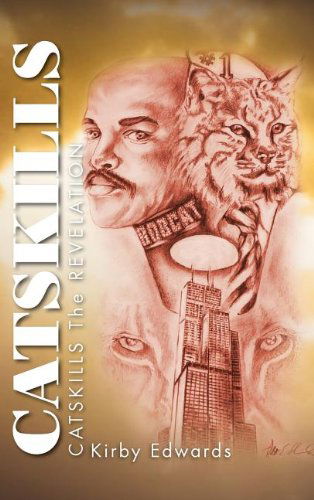 Cover for Kirby Edwards · Catskills: Catskills the Revelation (Hardcover Book) (2011)