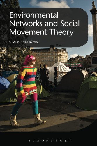 Cover for Saunders, Dr Clare (Senior Lecturer) · Environmental Networks and Social Movement Theory (Paperback Book) [Nippod edition] (2014)