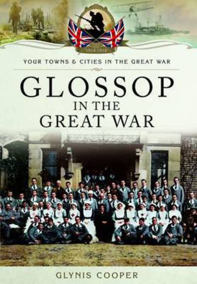 Cover for Glynis Cooper · Glossop in the Great War (Paperback Book) (2015)