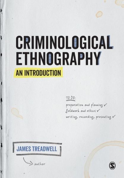 Cover for James Treadwell · Criminological Ethnography: An Introduction (Paperback Book) (2019)