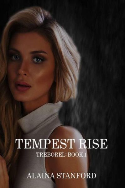 Cover for Alaina Stanford · Tempest Rise (Paperback Book) (2012)