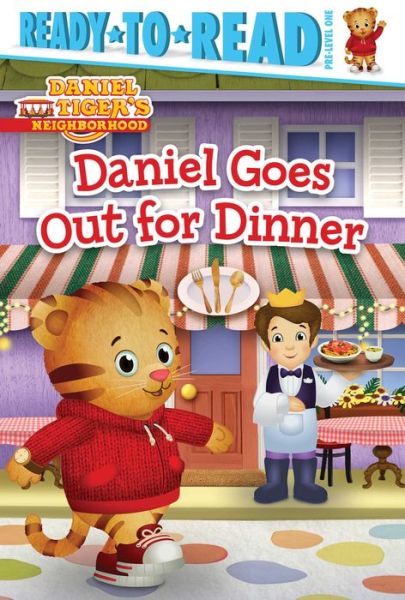 Daniel Goes out for Dinner - Maggie Testa - Kirjat - Simon Spotlight - 9781481428712 - tiistai 6. tammikuuta 2015