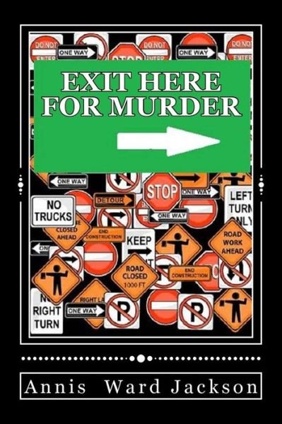Cover for Annis Ward Jackson · Exit Here for Murder: Ellis Crawford Murder Mysteries (Paperback Book) (2013)