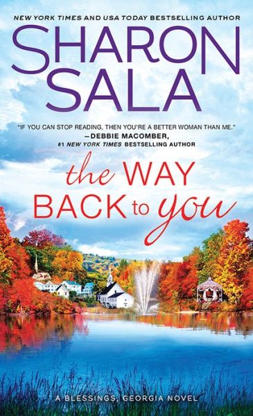 The Way Back to You - Blessings, Georgia - Sharon Sala - Books - Sourcebooks, Inc - 9781492673712 - December 31, 2019